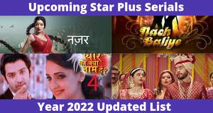 Star Plus Upcoming Serials 2022: Latest Indian, New Hindi Shows, Updated List