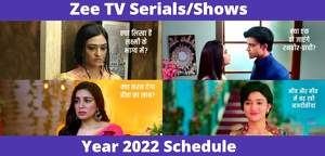 Zee TV Schedule 2022: Current Serial List Today, Live Program Timings, Updated