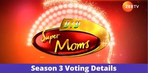 Dance India Dance Super Moms 3 Voting 2022: Vote DID Super Moms 3 Online, Zee5